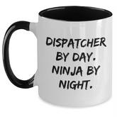 Funny Dispatcher Gifts for Him - Dispatcher By Day. Ninja By Night. Two Tone Coffee Mug, Gifts from Dad to Dispatcher - Main